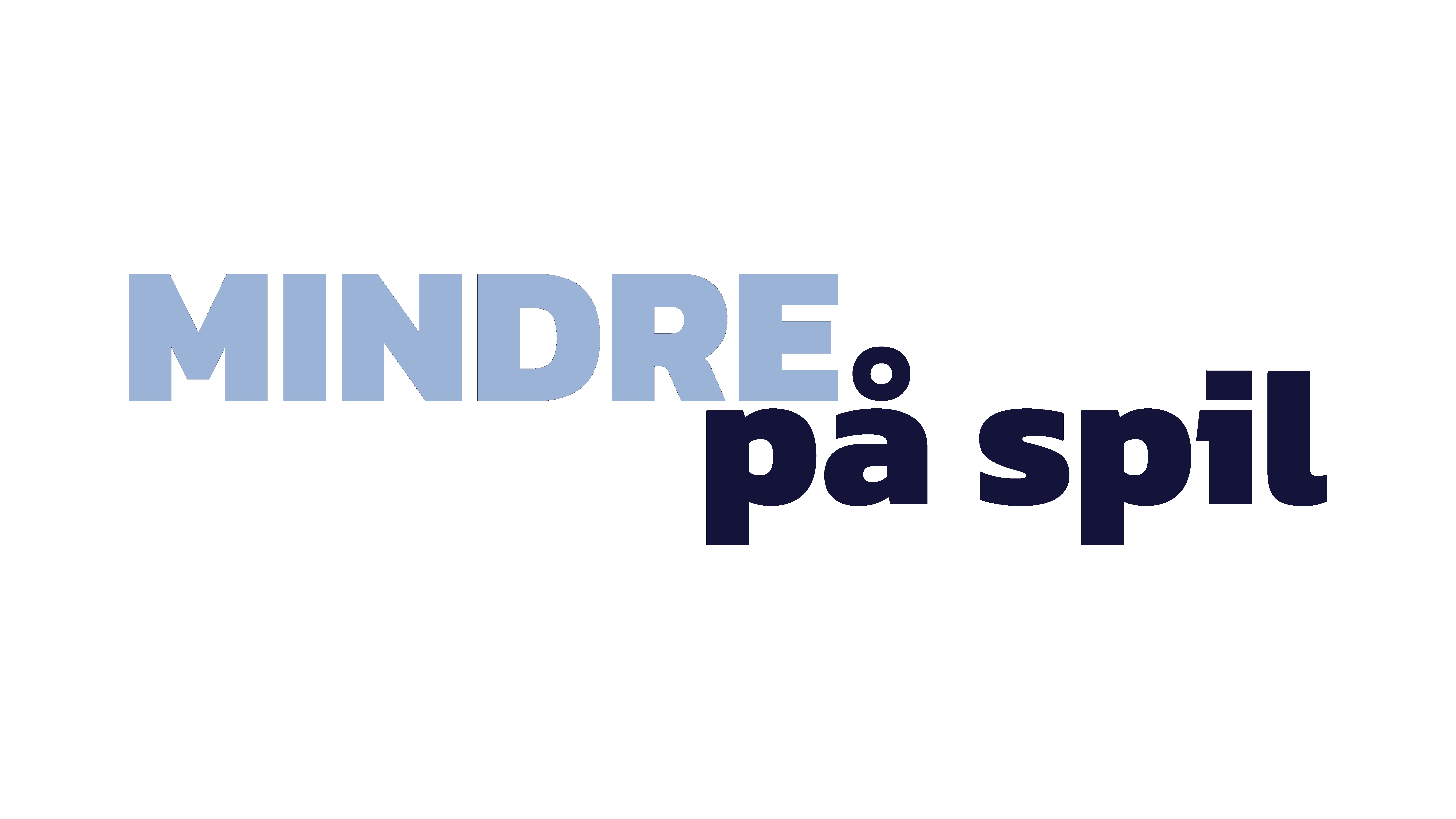 Mindre på Spil